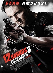 12 Rounds 3: Lockdown [Telugu + Tamil + Hindi + Eng]