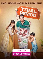 Trial Period [Telugu + Tamil + Malayalam + Kannada]