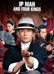 IP Man And Four Kings [Telugu + Tamil + Hindi]