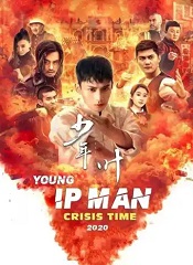 Young IP Man – Crisis Time [Telugu + Tamil + Hindi + Chi]